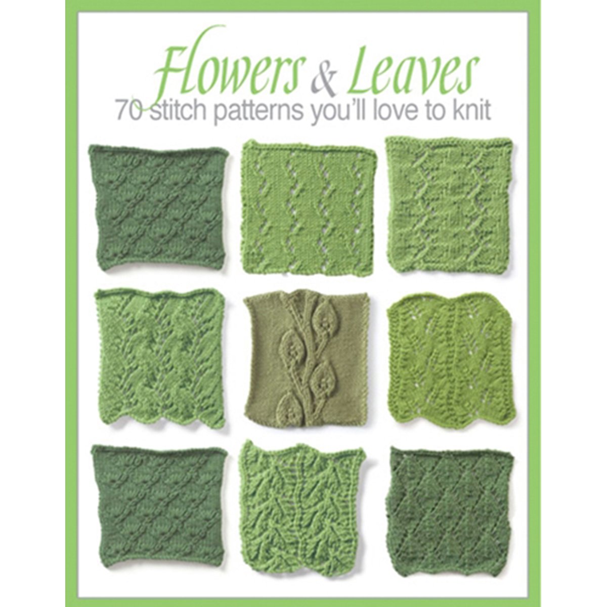 Flowers & Leaves: 70 Stitch Patterns You'll Like to Knit-Eye