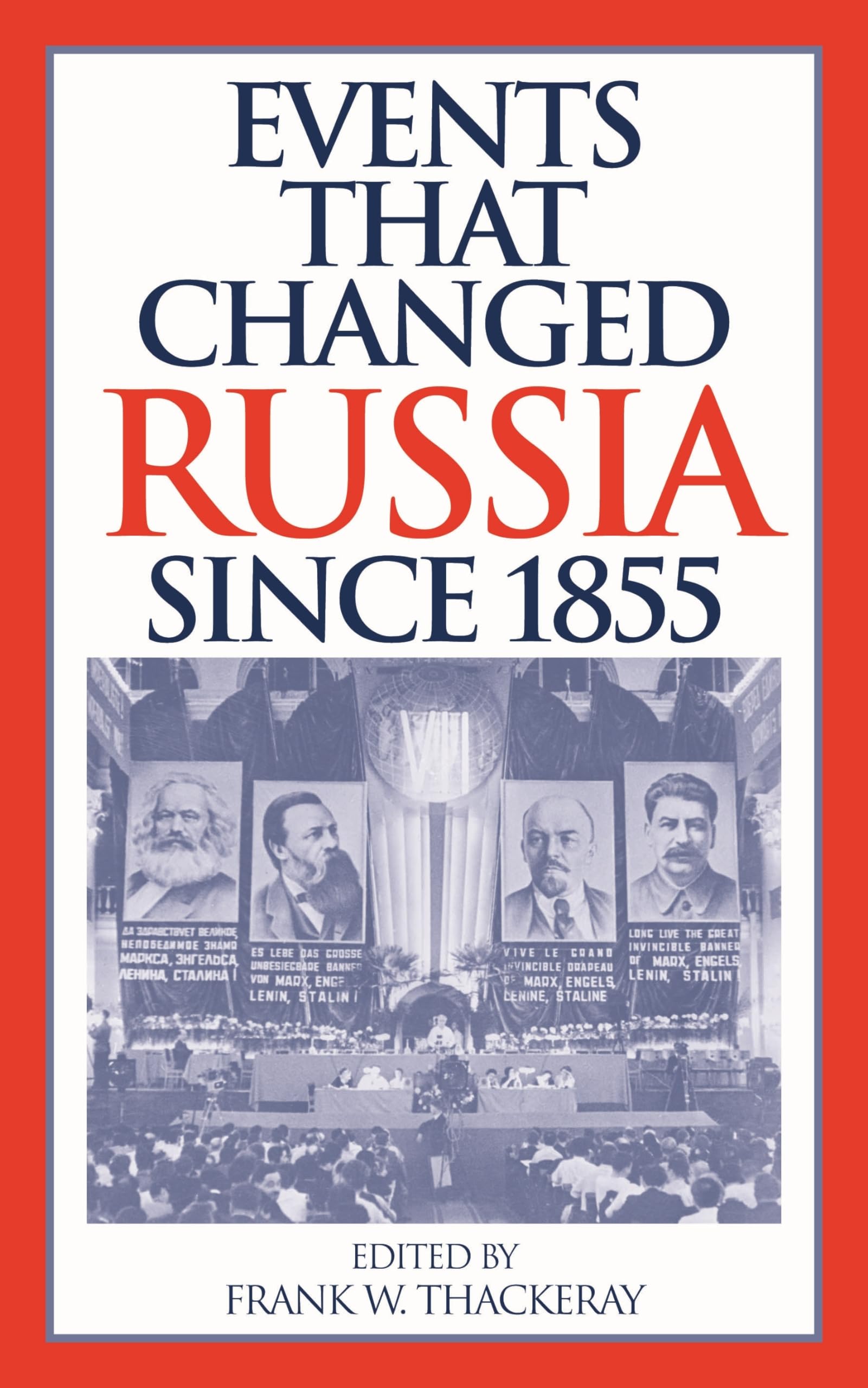 Events That Changed Russia since 1855