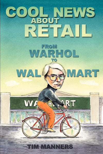 Cool News About Retail: From Warhol to Wal-Mart