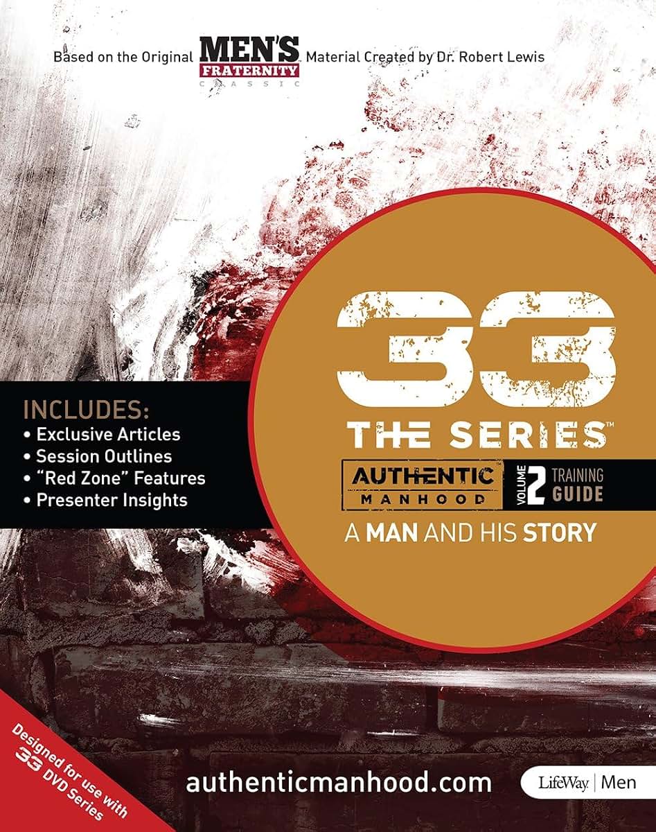 33 The Series, Volume 2 Training Guide: A Man and His Story