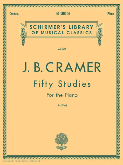 Johann Baptiste Cramer: 50 Studies Complete for the Piano  Piano Solo Sheet Music Book  Advanced Classical Etudes Collection with Fingerings for ... Practice (Schirmer Library of Classics, 827)