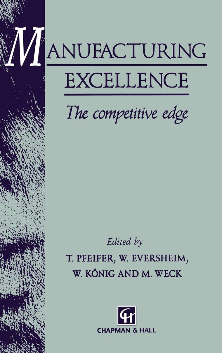 Manufacturing Excellence: The Competitive Edge