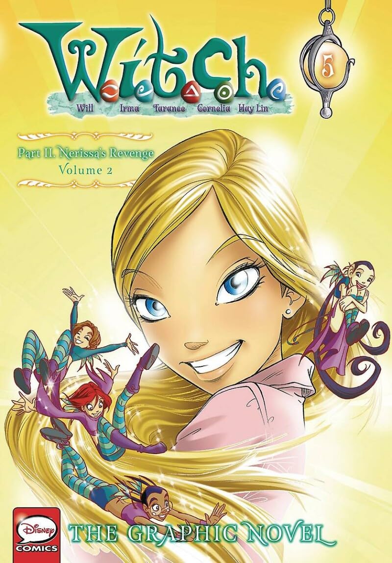 W.I.T.C.H. Part 2, Vol. 2: Nerissa's Revenge