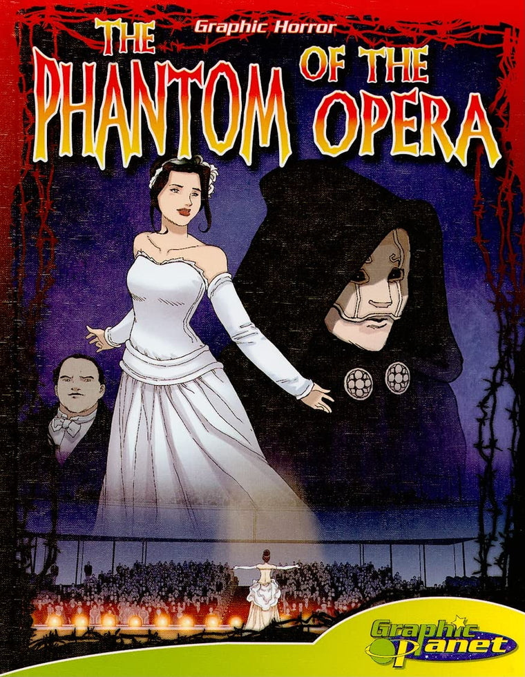 Phantom of the Opera (Graphic planet: Graphic horror)