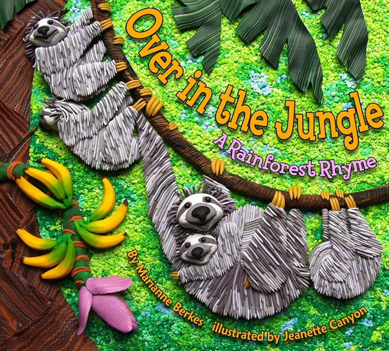 Over in the Jungle: A Rainforest Rhyme