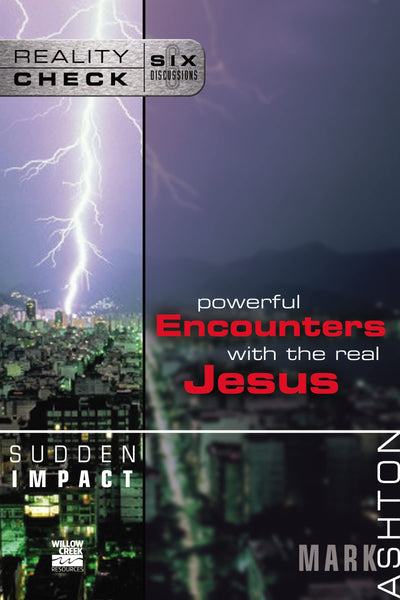 powerful encounters with the real Jesus