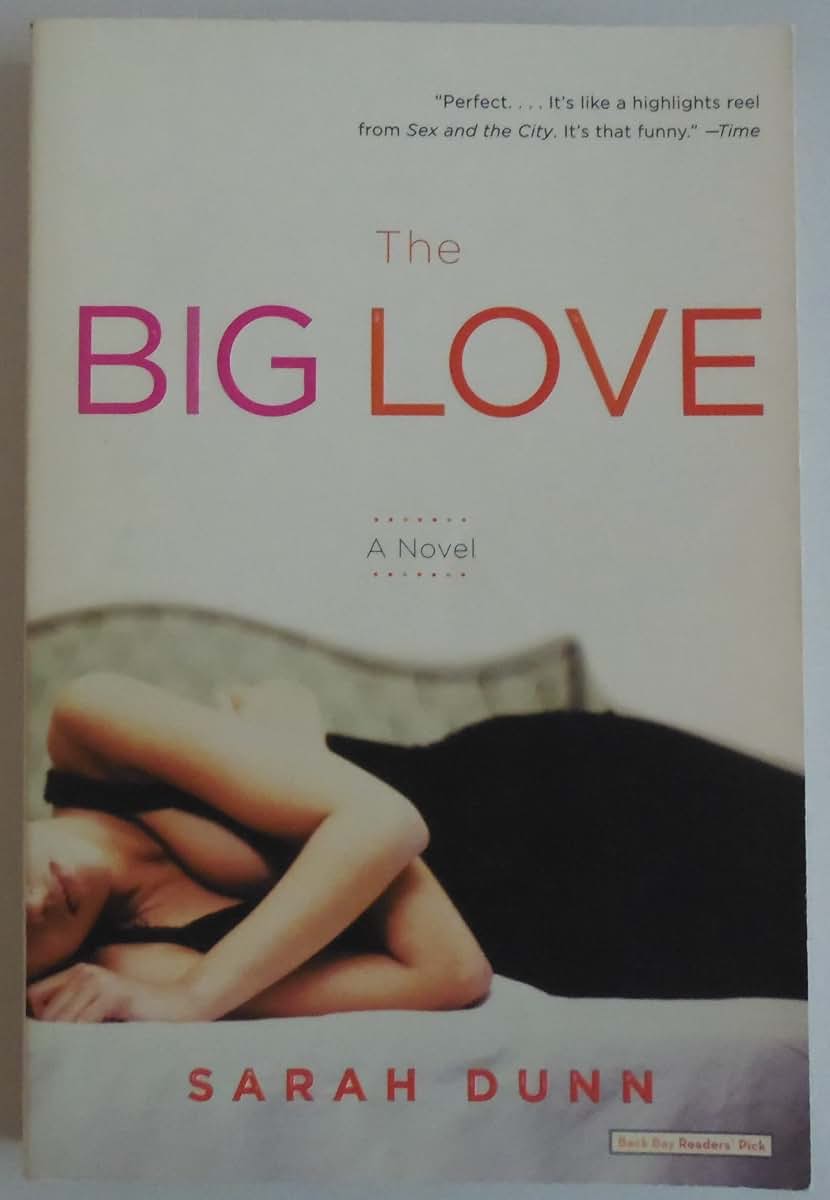 The Big Love: A Novel
