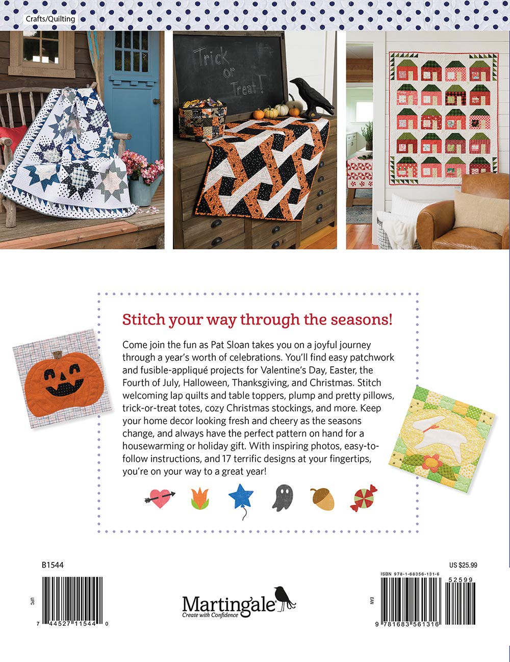 Pat Sloan's Holiday Celebrations: 17 Quilts and More for 6 Seasonal Occasions