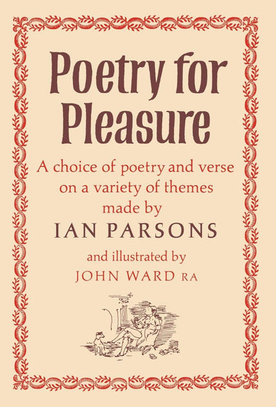 Poetry for Pleasure: A Choice of Poetry and Verse on a Variety of Themes