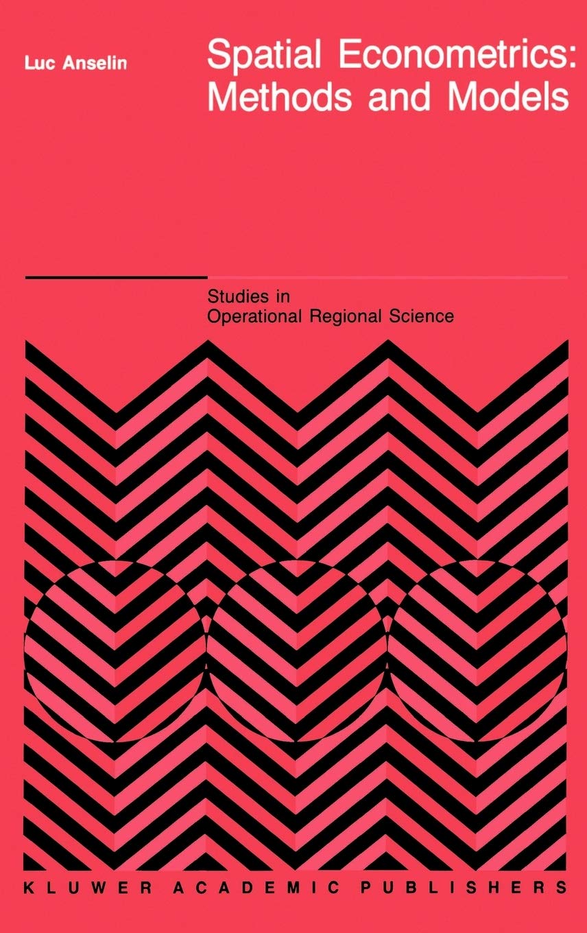 Spatial Econometrics: Methods and Models (Studies in Operational Regional Science, 4)
