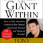 Awaken the Giant Within : How to Take Immediate Control of Your Mental, Emotional, Physical and Financial Destiny!