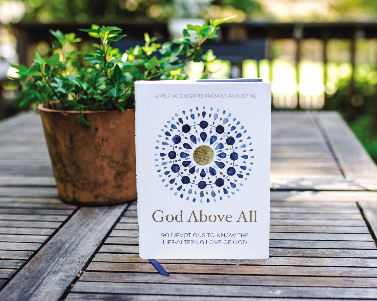 God Above All: 90 Devotions to Know the Life-Altering Love of God