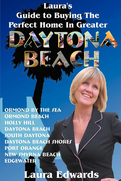 Lauras Guide to Buying the Perfect Home in Greater Daytona Beach
