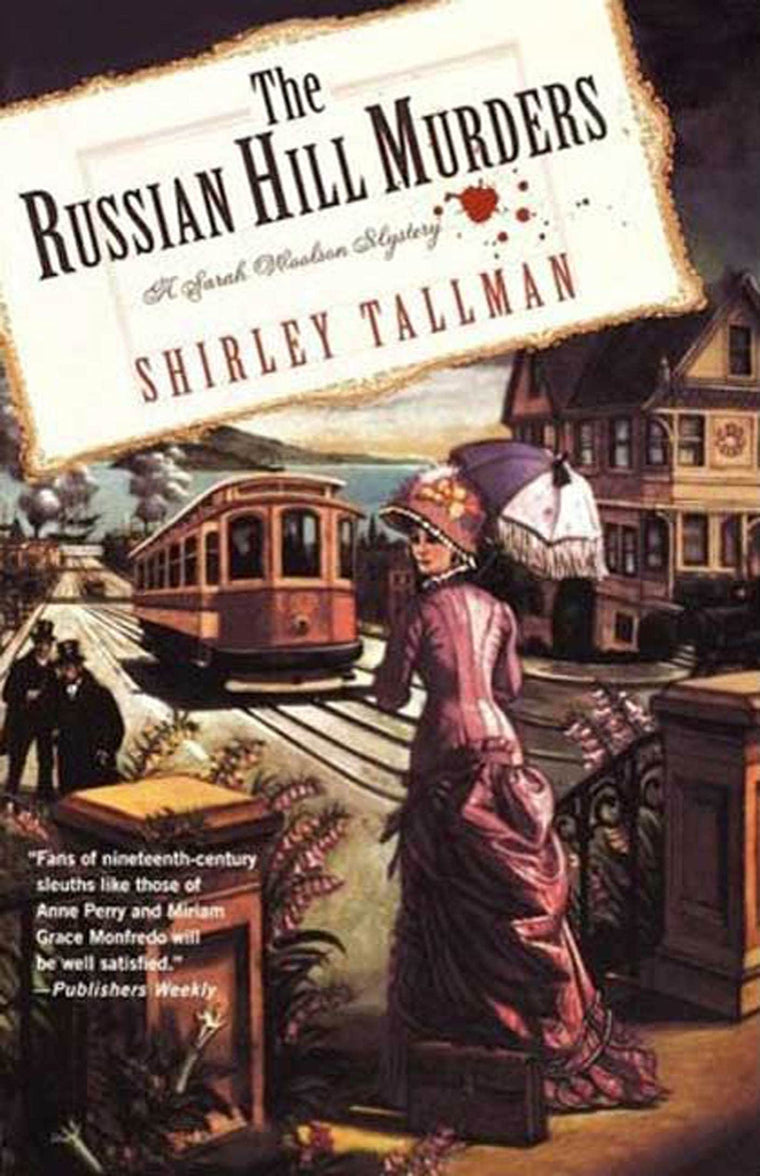 The Russian Hill Murders: A Sarah Woolson Mystery (Sarah Woolson Mysteries, 2)