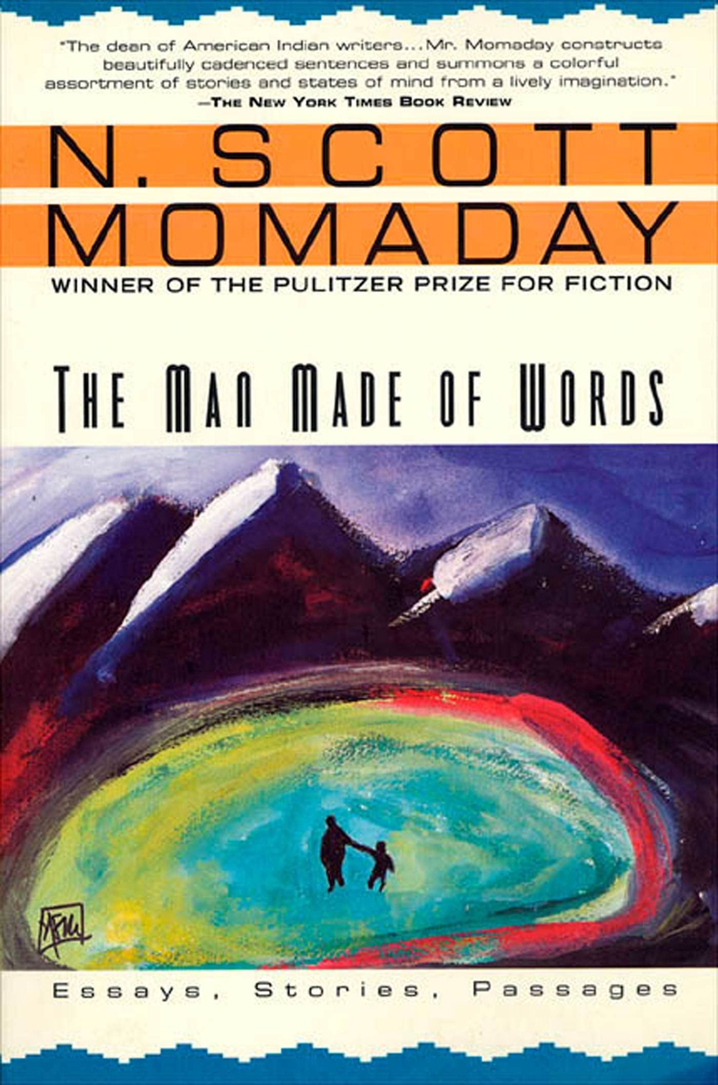 The Man Made of Words: Essays, Stories, Passages by Momaday,