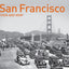 San Francisco Then and Now
