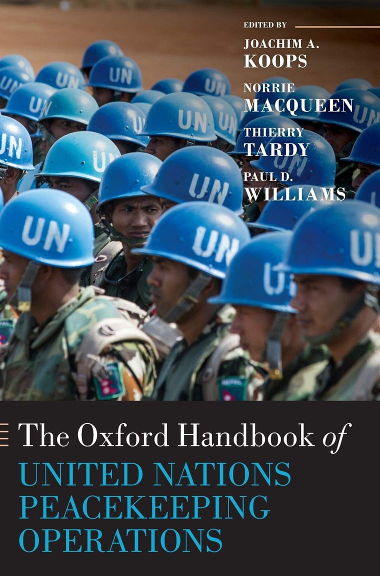 The Oxford Handbook of United Nations Peacekeeping Operations (Oxford Handbooks)