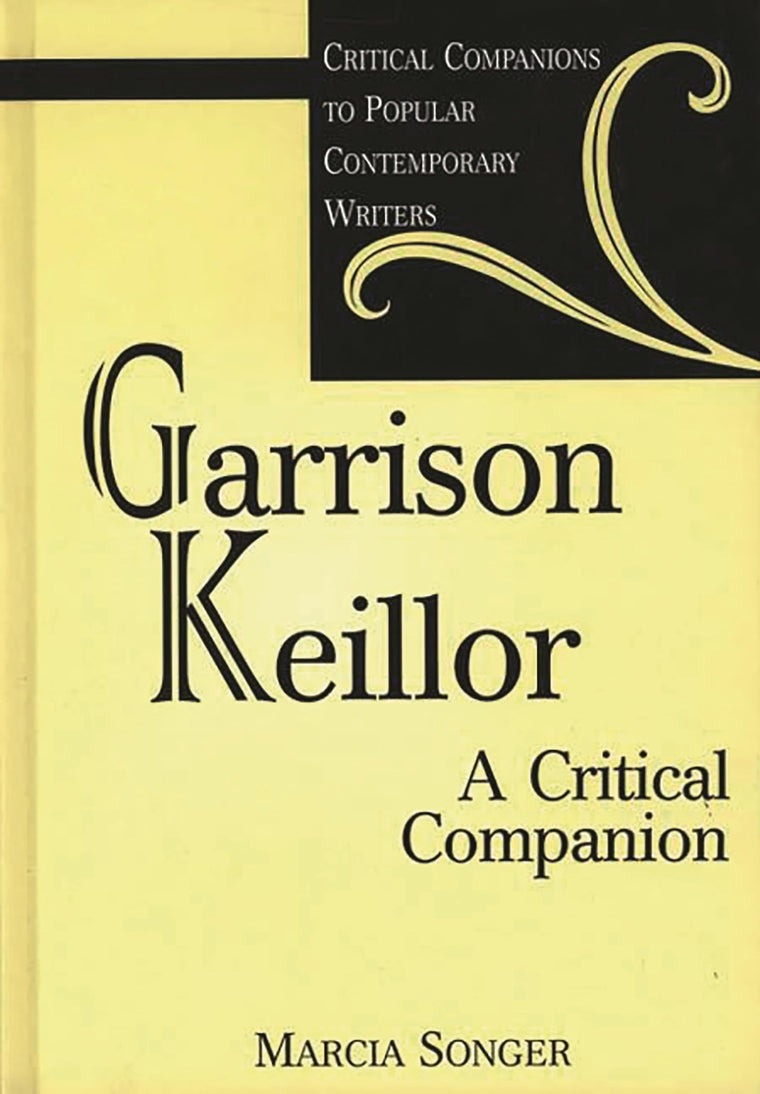 Garrison Keillor: A Critical Companion (Critical Companions to Popular Contemporary Writers)