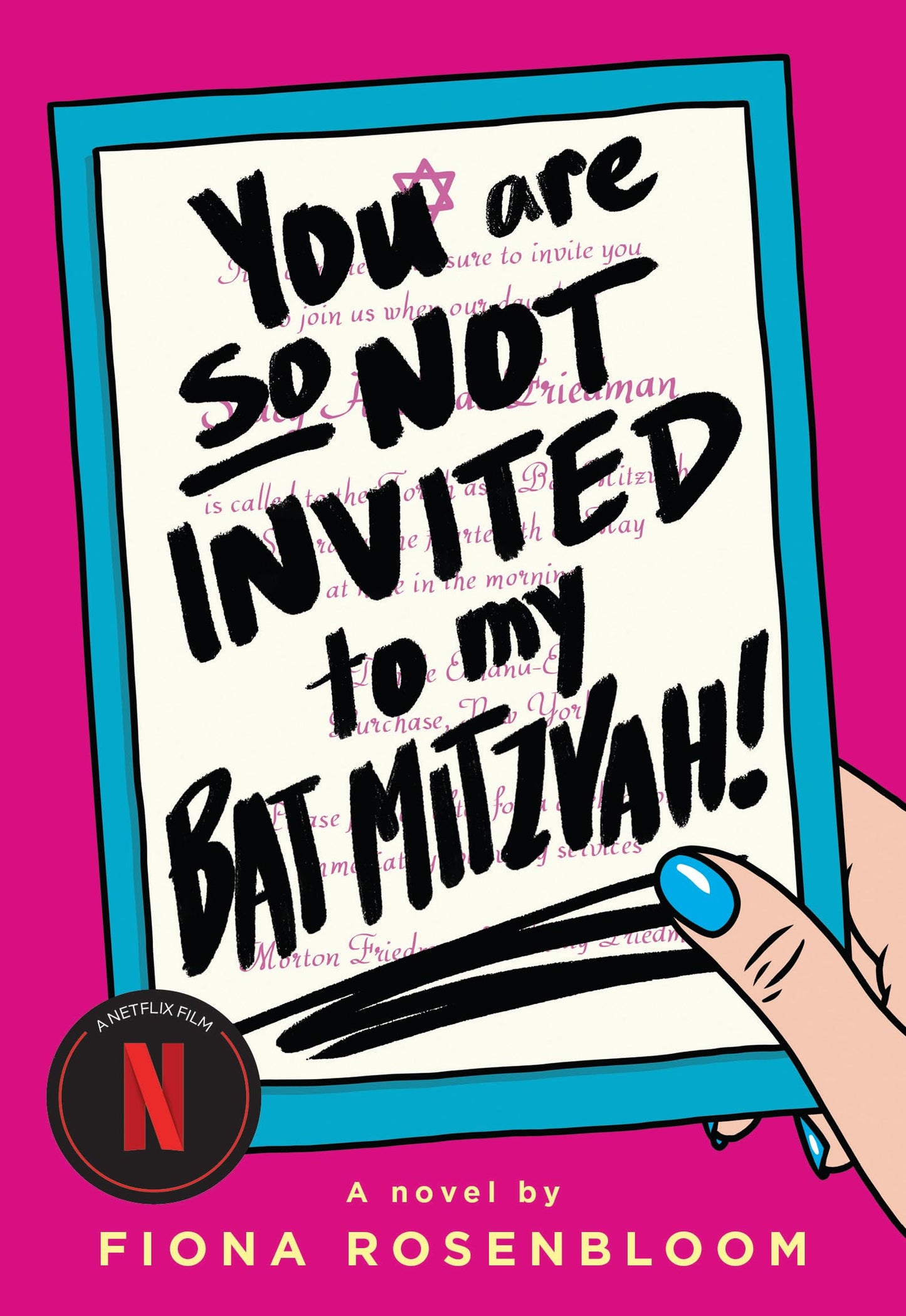 You Are So Not Invited to My Bat Mitzvah! by Rosenbloom, Fio