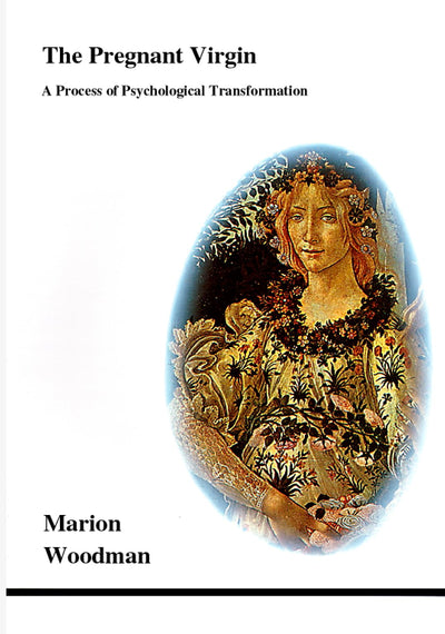 The Pregnant Virgin: A Process of Psychological Transformation (Studies in Jungian Psychology By Jungian Analysts)