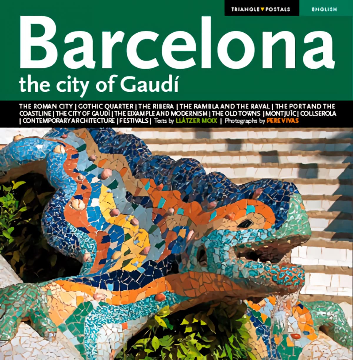 Barcelona, the city of Gaudí: The city of gaudí