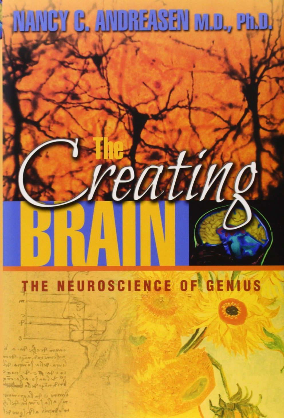 The Creating Brain: The Neuroscience of Genius by Andreasen,