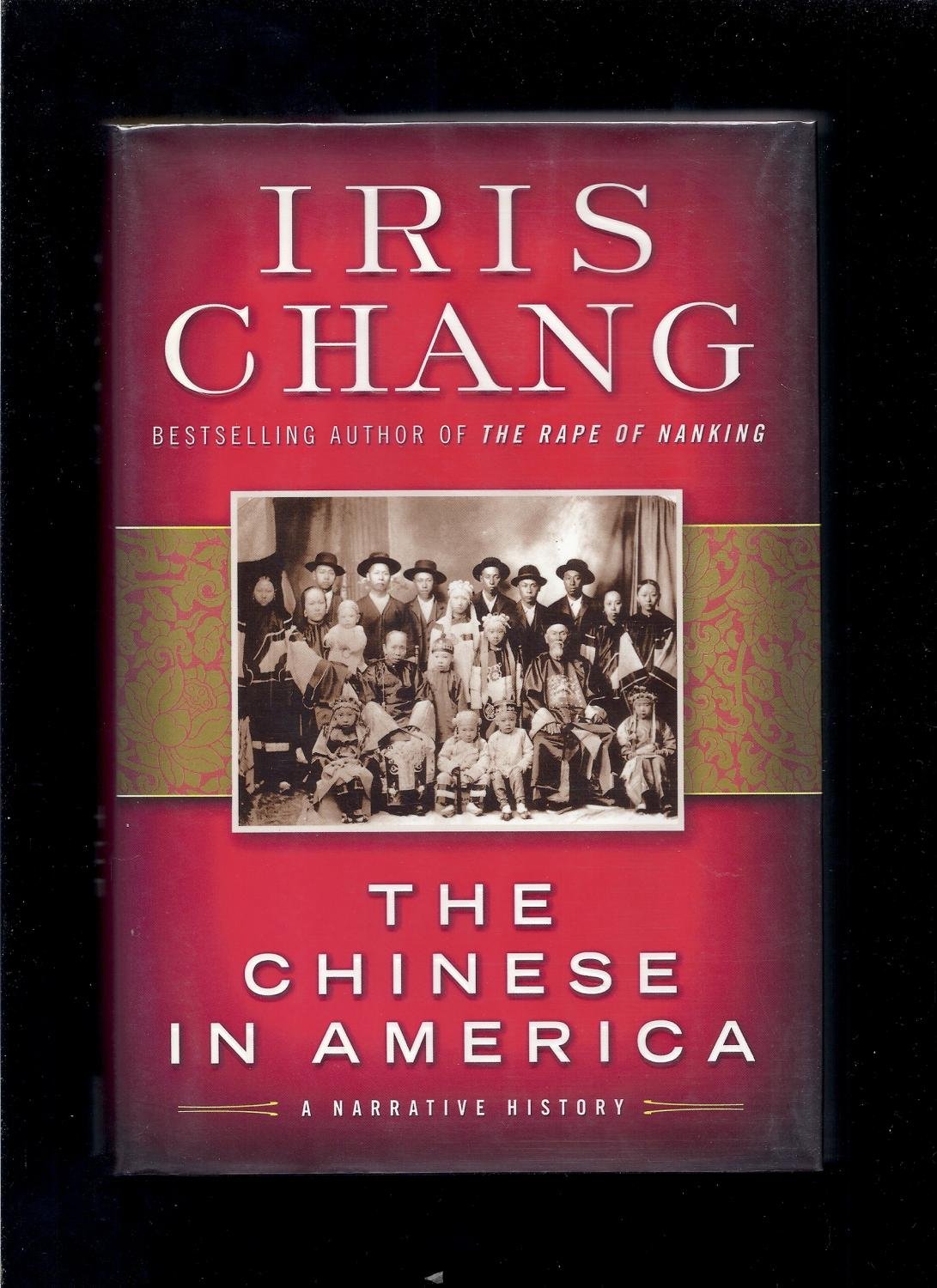 The Chinese in America: A Narrative History