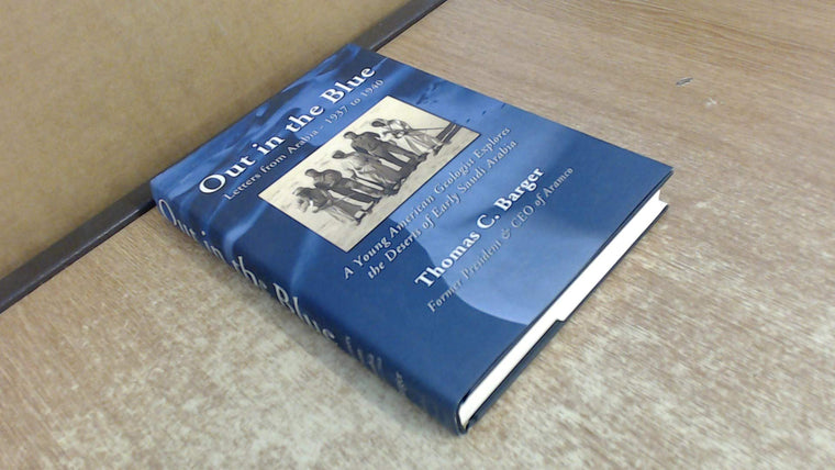 Out in the Blue: Letters from Arabia 1937-1940