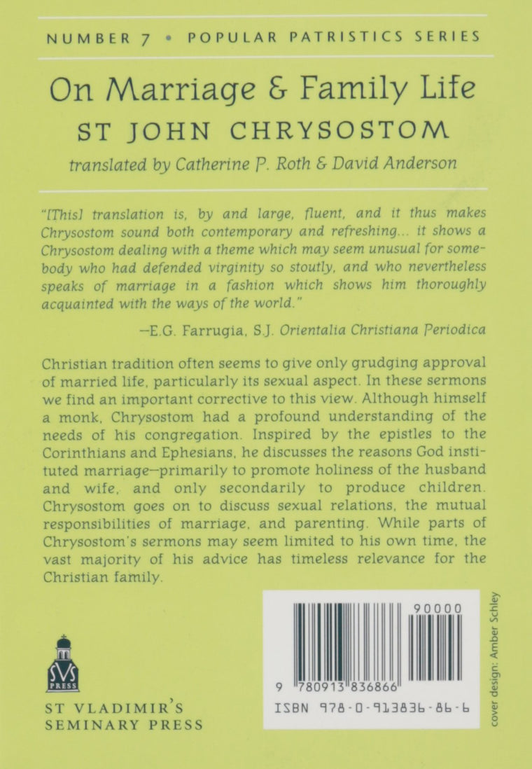 St John Chrysostom - On Marriage and Family Life  Bilingual Edition in English and Ancient Greek  Christian Marriage and Parenting Book with Early ... Orthodox Spiritual Guide (Popular Patristics) — back cover