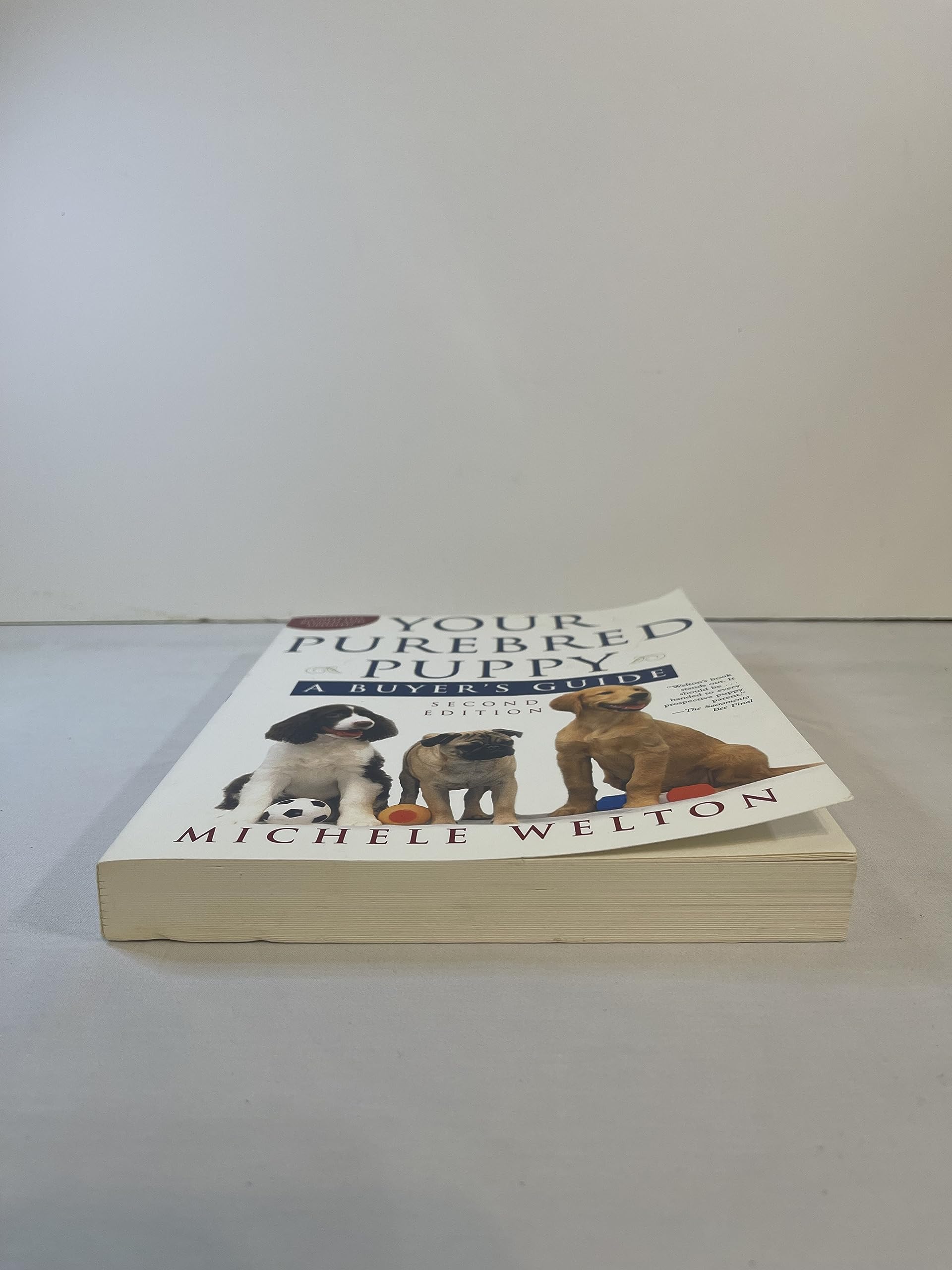 Your Purebred Puppy, Second Edition: A Buyer's Guide, Completely Revised and Updated