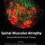 Spinal Muscular Atrophy: Disease Mechanisms and Therapy