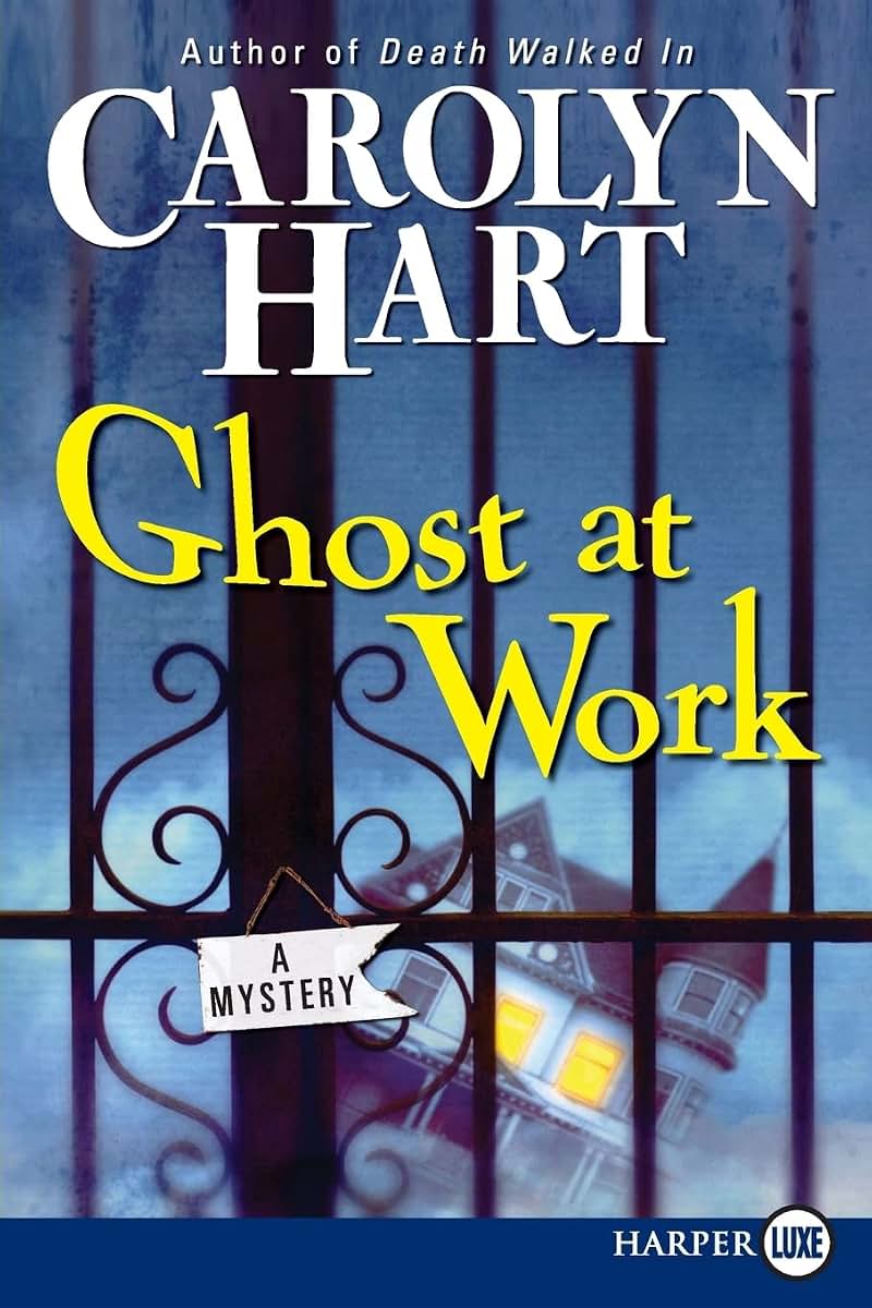 Ghost at Work (Bailey Ruth Mysteries, No. 1)