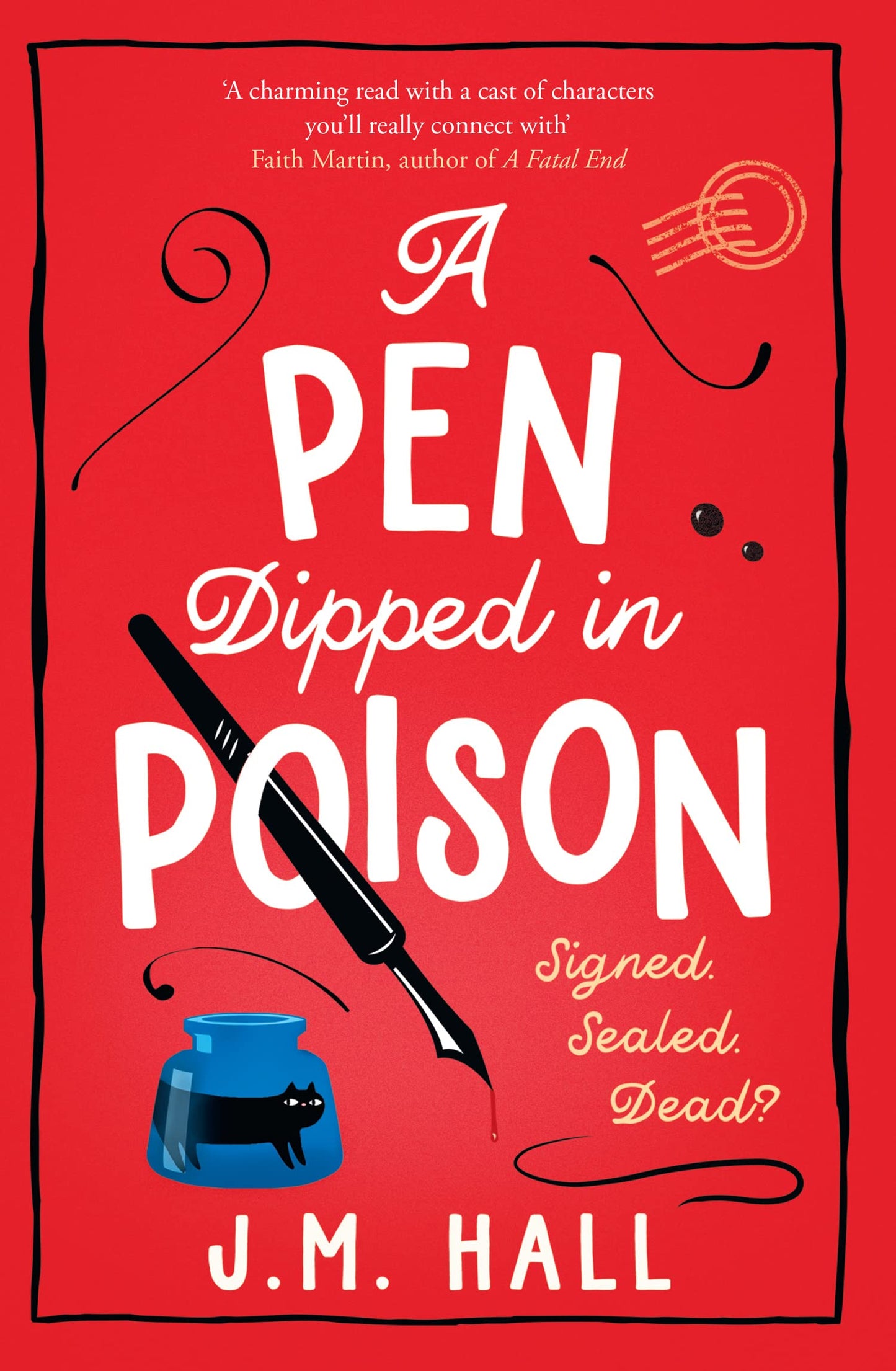 A Pen Dipped in Poison: A witty and cosy mystery story, perfect for fans of Richard Osman (The Retired Teacher Mysteries) (Book 2)