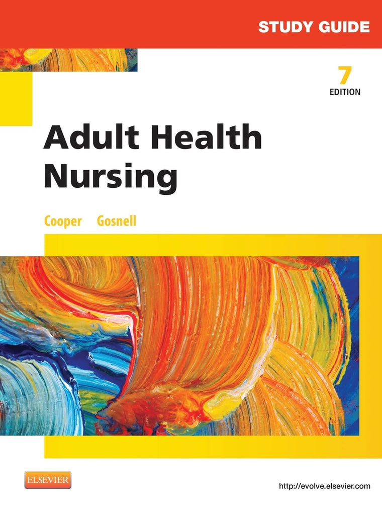 Study Guide for Adult Health Nursing, 7e