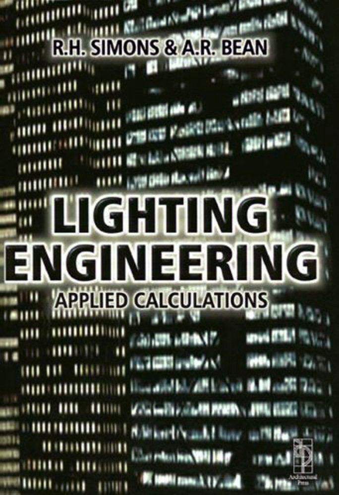 Lighting Engineering: Applied Calculations: Applied calculations