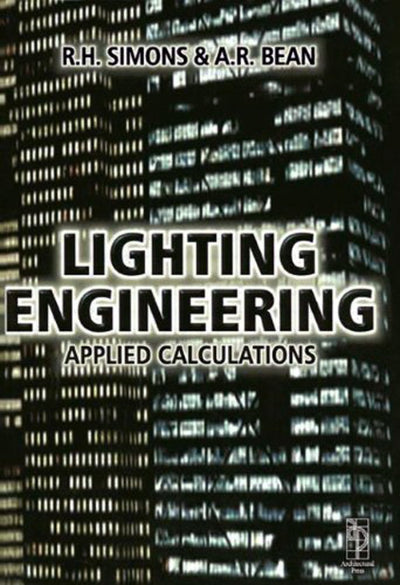 Lighting Engineering: Applied Calculations: Applied calculations