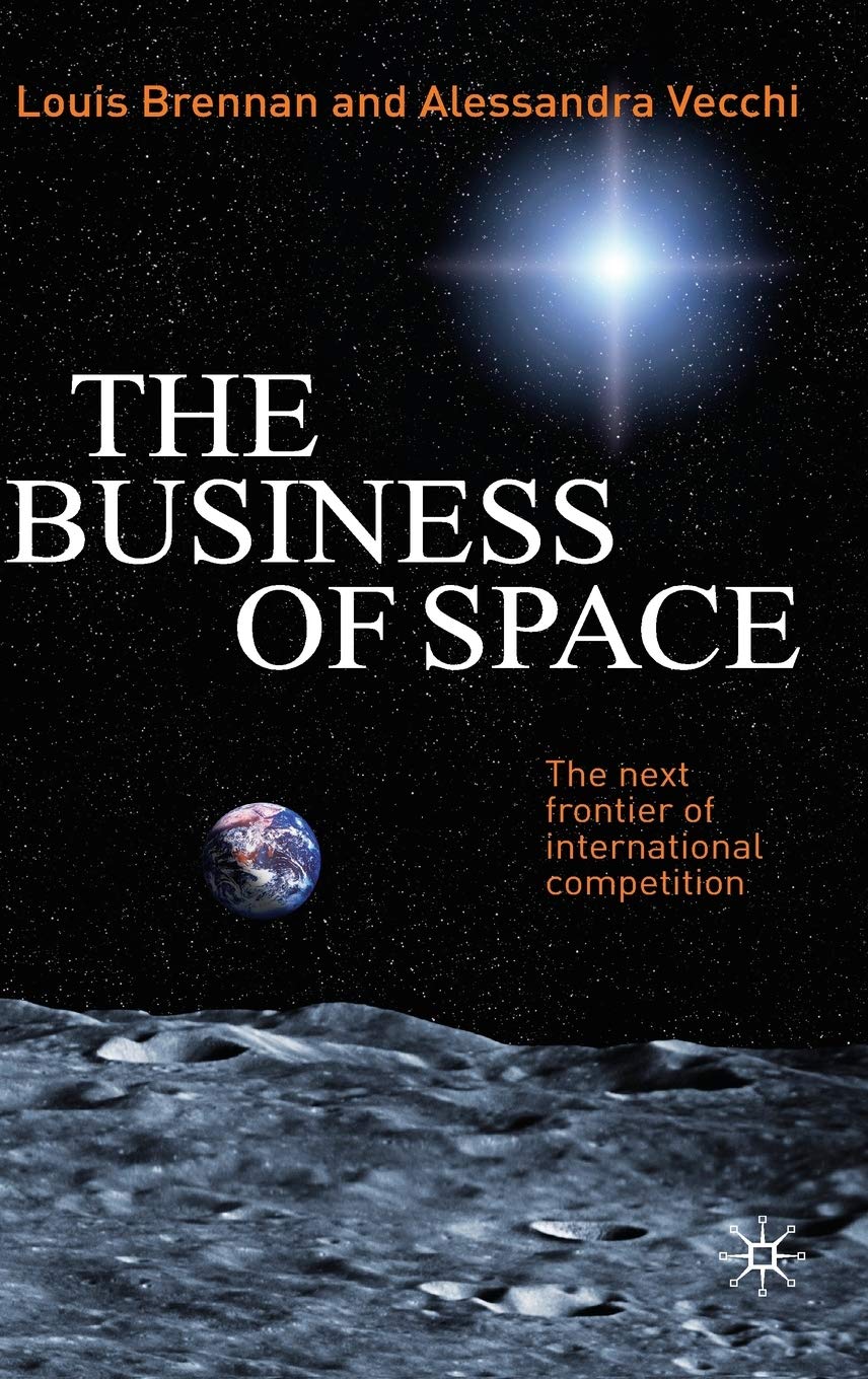 The Business of Space: The Next Frontier of International Competition