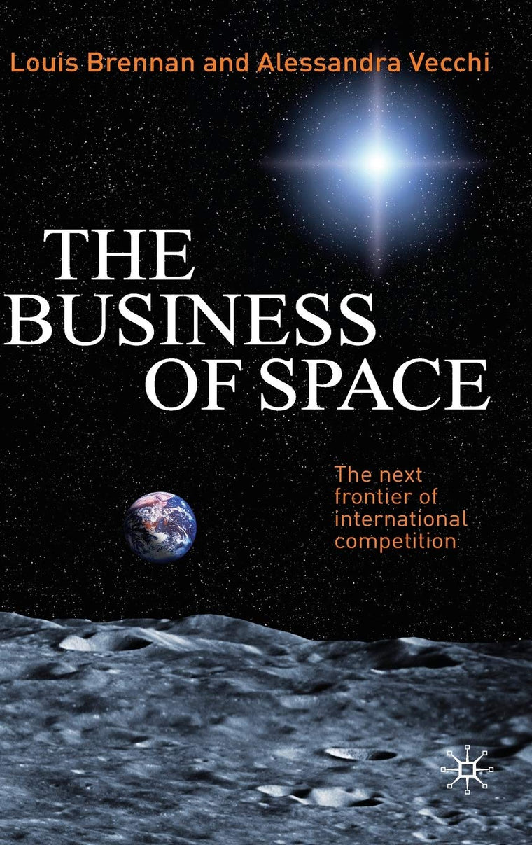 The Business of Space: The Next Frontier of International Competition