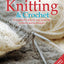 Knitting & Crochet: A Beginner's Step-by-Step Guide to Methods and Techniques (Fox Chapel Publishing) 150 How-To Illustrations, Stitch Guide, Easy Practice Projects, Charts, and More (Craft Workbooks)