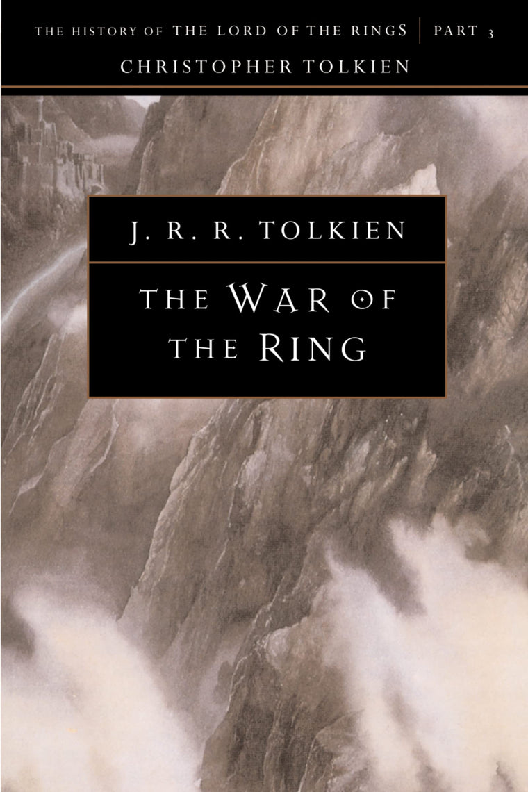 The War of the Ring: The History of The Lord of the Rings, P