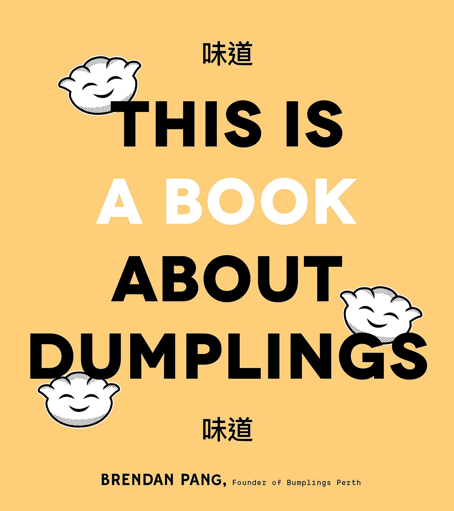 This Is a Book About Dumplings by Pang, Brendan