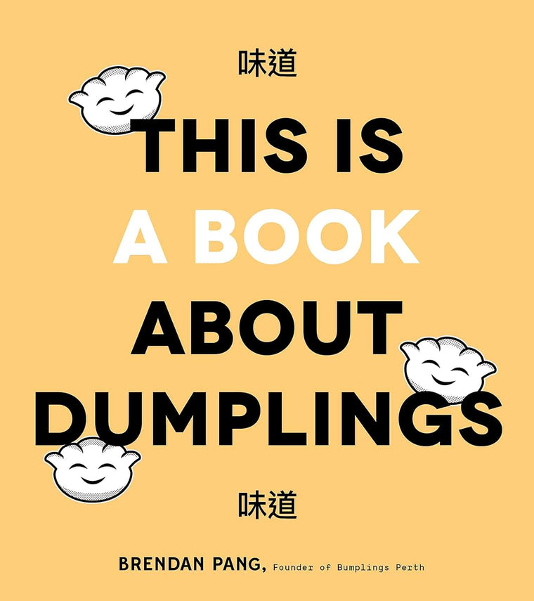 This Is a Book About Dumplings by Pang, Brendan