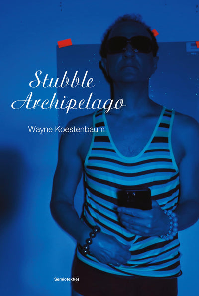 Stubble Archipelago (Semiotext(e) / Native Agents)