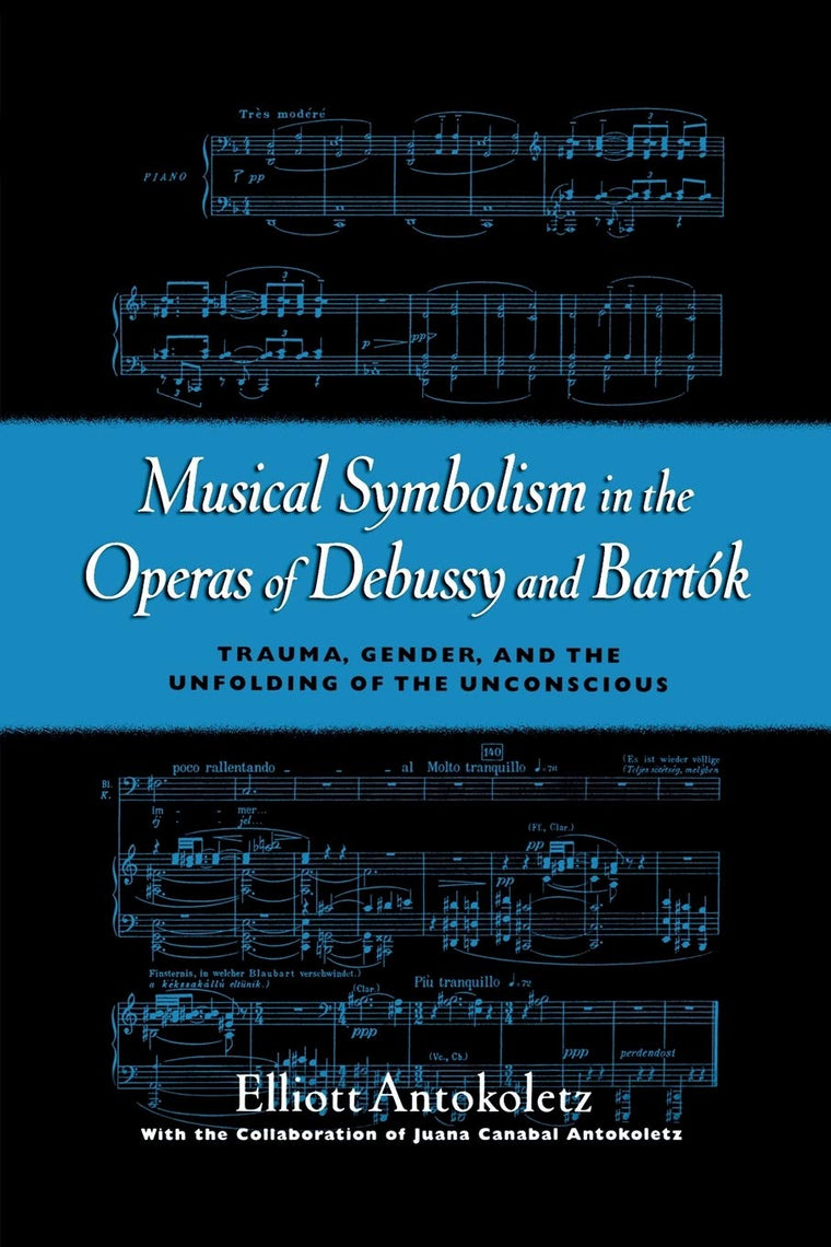 Musical Symbolism in the Operas of Debussy and Bartok