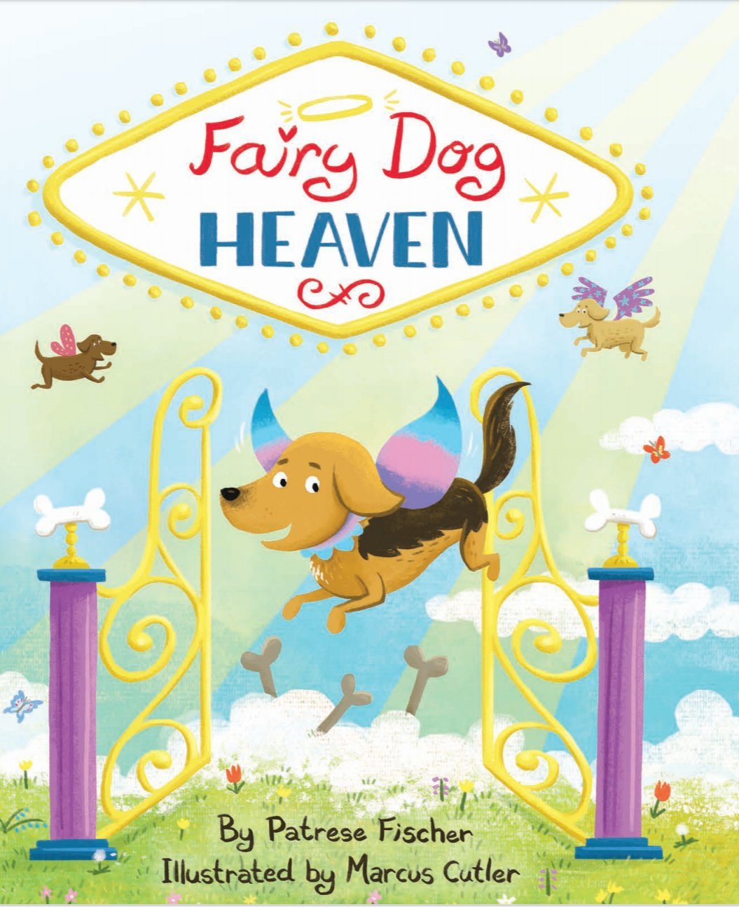 Fairy Dog Heaven: Whimsical view of dog heaven helps kids cope with loss of dog. Kids dog book to help with pet loss.