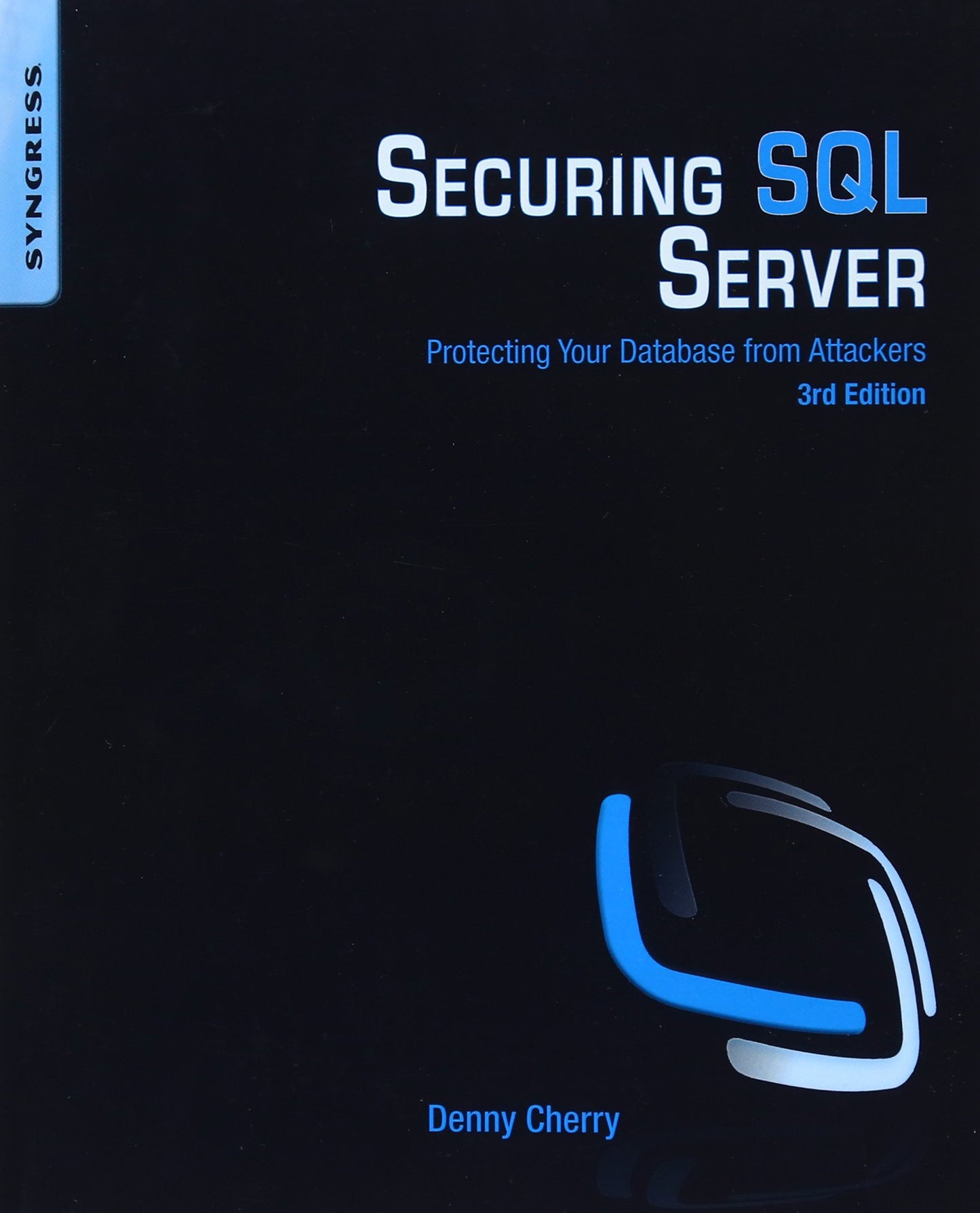 Securing SQL Server, Third Edition