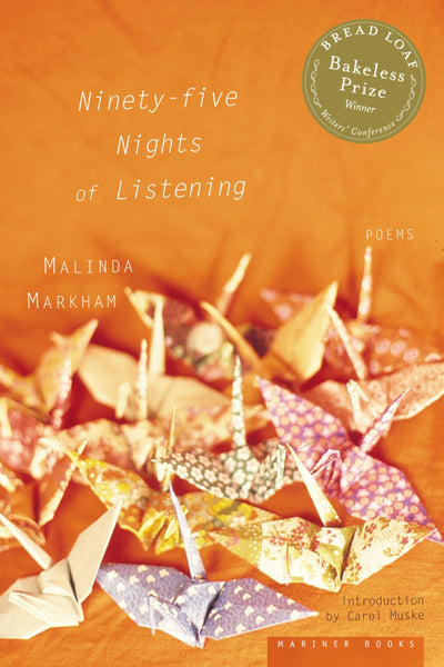 Ninety-five Nights of Listening: Poems (Bakeless Prize) (Bakeless Prize, 0)