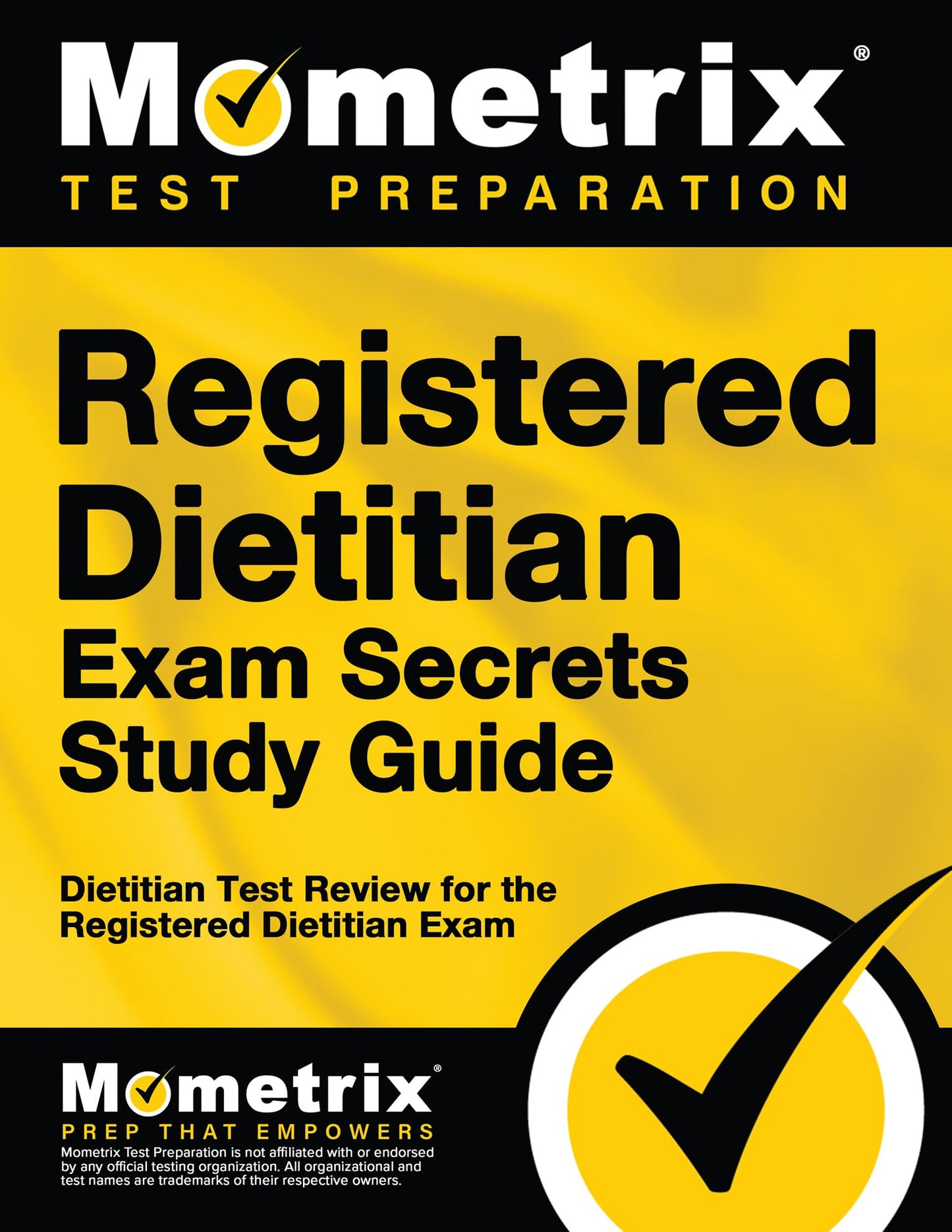 Registered Dietitian Exam Secrets Study Guide: Dietitian Test Review for the Registered Dietitian Exam (Mometrix Secrets Study Guides)