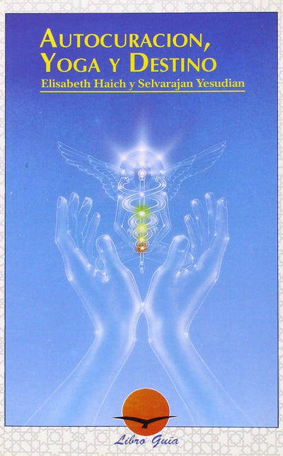 Autocuración, Yoga y Destino (Spanish Edition)