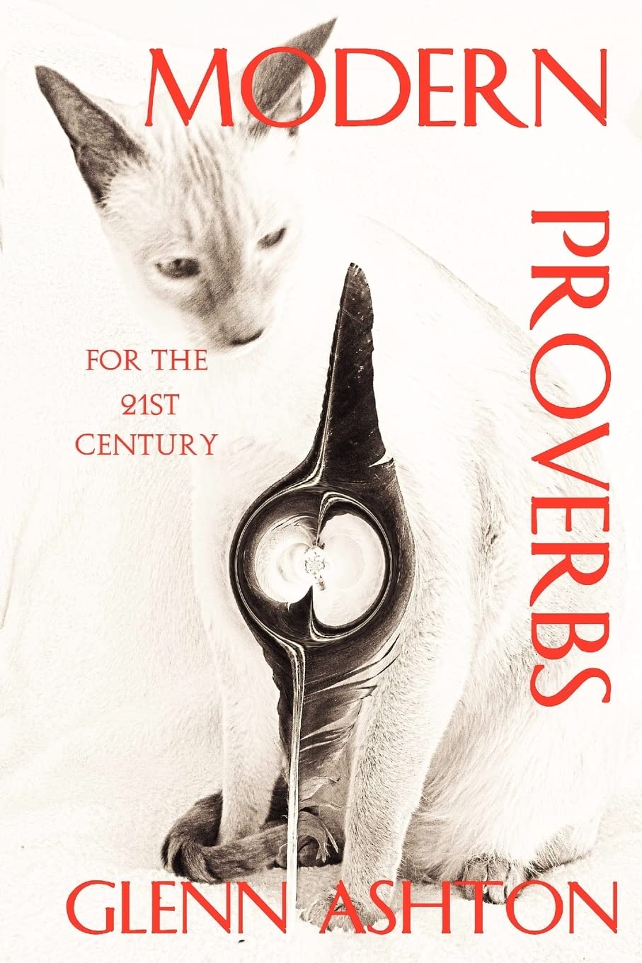 Modern Proverbs for the 21st Century